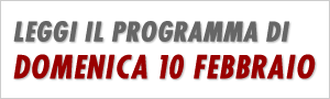 Programma Domenica 10 febbraio