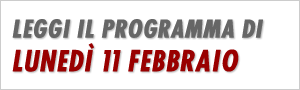 Programma Luned� 11 Febbraio