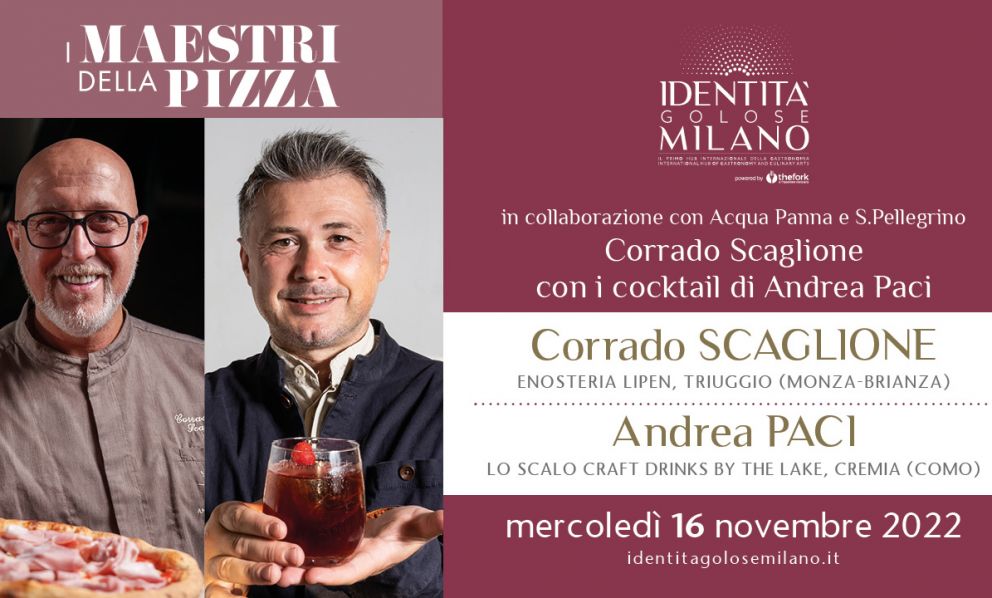 Pizza d'autore e miscelazione: le bontà di Corrado Scaglione e i drink di Andrea Paci per un nuovo appuntamento con i Maestri della Pizza