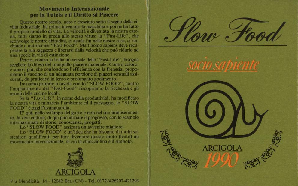Galleria fotografica






La copertina di Slow Food. Storia di un’utopia possibile, di Carlo Petrini e Gigi Padovani, Giunti-Slow Food Editore, pagg 356, settembre 2017, 18 euro (15,30 euro acquistandolo qui)









Il manifesto Slow-food uscito il 3 novembre 1987 sul Gambero Rosso, con una chiocciola disegnata da Gianni Sassi









Carlin Petrini a Terra Madre









Passo indietro, siamo agli albori di Slow Food: Cantè i'euv nel 1979









Cantè i'euv nel 1979. Si riconosce Petrini, quarto da sinistra









Il primo numero della rivista La Gola, nell'ottobre 1982









La prima guida vini, nel 1988









La tessera Arcigola 1988









La tessera Arcigola 1989






