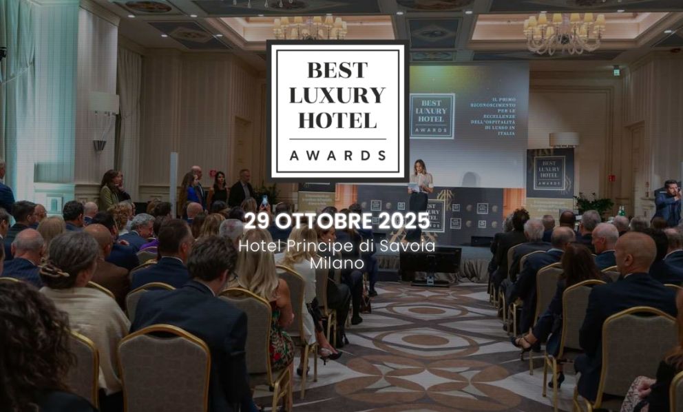 Best Luxury Hotel Awards, chi sono i numeri 1 dell’ospitalità d’eccellenza
