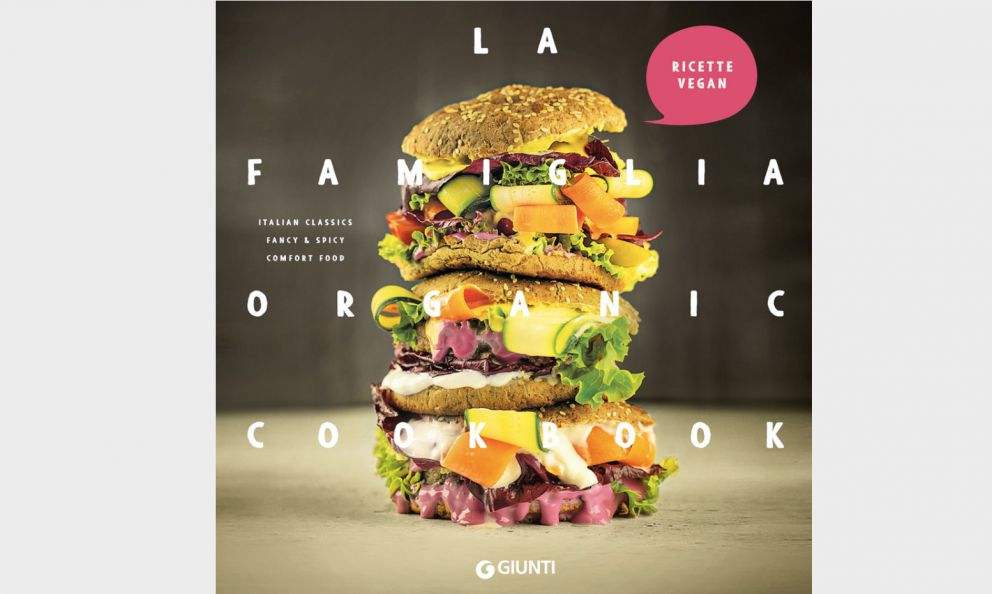 La Famiglia Organic Cookbook, l'ultimo libro del team di Simone Salvini