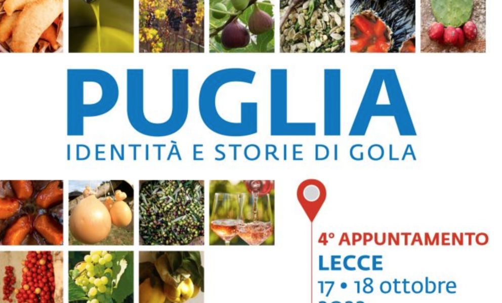 Puglia, Identità e Storie di Gola: il quarto appuntamento è a Lecce, il 17 e il 18 ottobre