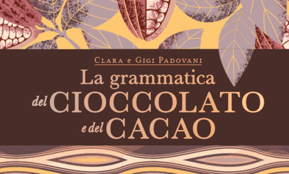 La Grammatica del cioccolato e del cacao: un'opera definitiva sul cibo degli dei