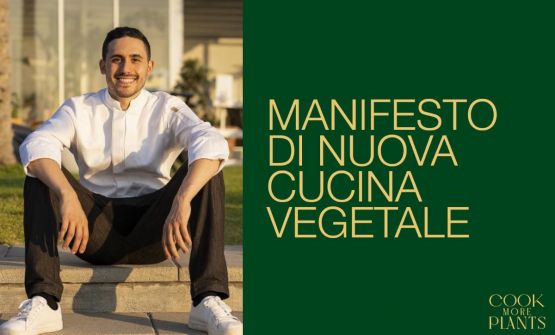 Le sette regole del Manifesto di nuova cucina vegetale. «Le verdure hanno enormi potenzialità di sapore»