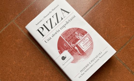 Pizza. Una storia napoletana: Antonio e Donatella Mattozzi pubblicano la nuova versione del loro saggio