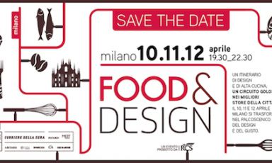 La locandina dell'evento FOOD&DESIGN promosso da RCS in collaborazione con Identità Golose: 13 chef in 10 showroom di cucine di Milano prepareranno un loro piatto durante le sere del 10, 11 e 12 aprile per il pubblico che si preregistrerà sul portale di AtCasa, scaricando l’App ufficiale Salone 2013-AtCasa.it o presso la Fabbrica dei Giardini