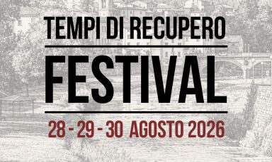 Torna dal 28 al 30 agosto, sull'Appennino forlivese, il Festival del Recupero, promosso e organizzato dall'associazione Tempi di Recupero
