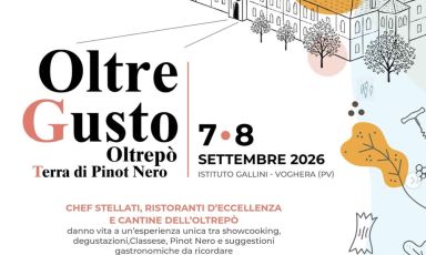 Seconda edizione, il 7 e 8 settembre prossimi, per OltreGusto, con chef stellati, ristoranti d'eccellenza e cantine dell'Oltrep&ograve;
