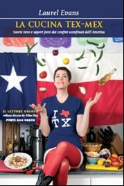 La copertina de La Cucina Tex-Mex di Laurel Evans