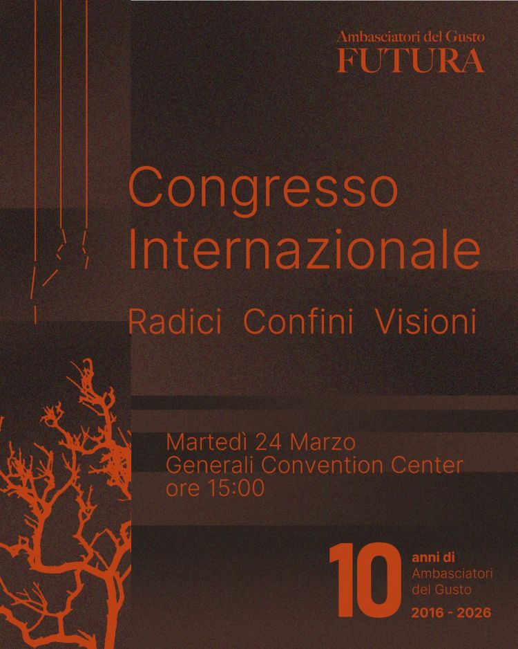 Appuntamento a Trieste per Futura 2026, il convegno annuale degli Ambasciatori del Gusto, che compiono 10 anni
