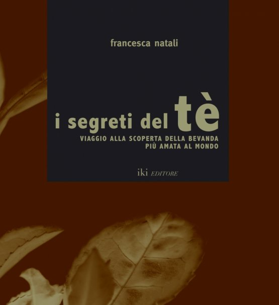 Il libro sul tè scritto da Francesca Natali