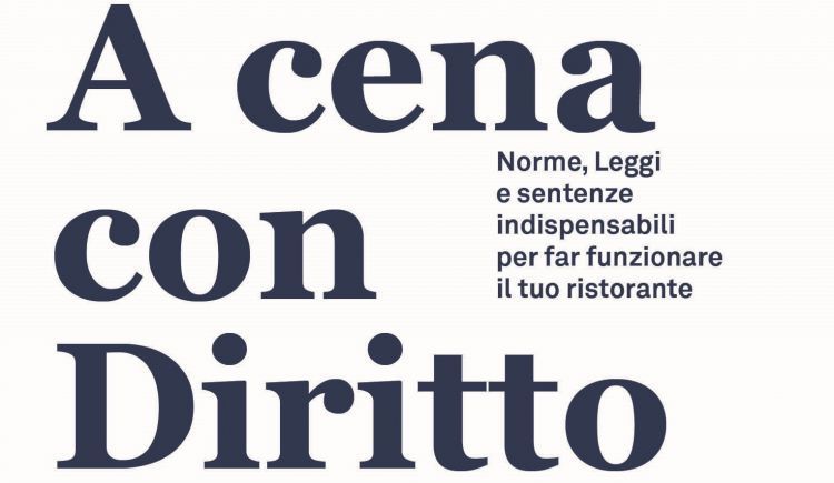 Queste, e tante altre tematiche giuridiche relative al mondo della ristorazione, sono affrontate dal libro&nbsp;A cena con Diritto, di&nbsp;Alessandro Klun,&nbsp;clicca qui&nbsp;per acquistarlo
