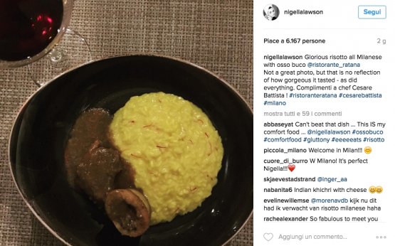 Le lodi di Nigella Lawson all'Ossobuco e risotto di Cesare Battisti del Ratanà. Il profilo Instagram della cuoca britannica conta su 800mila follower
