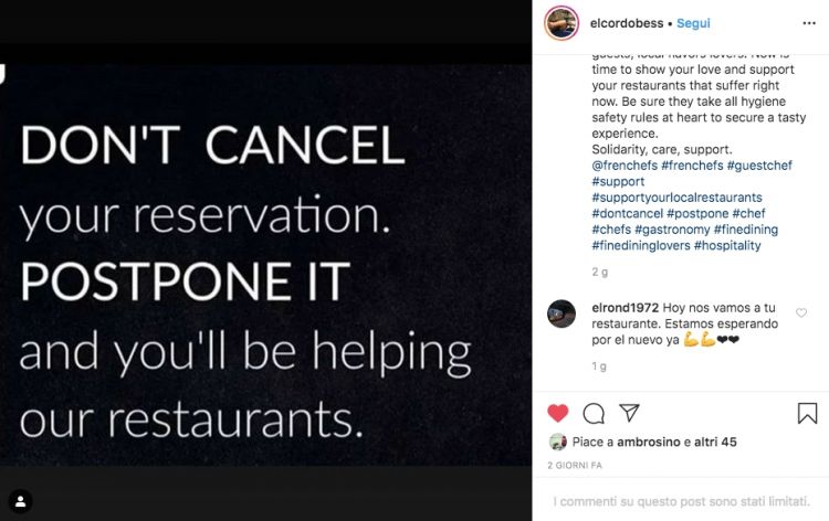 Anche Paulo Airaudo, del ristorante Amelia di San Sebastián, ha lanciato già due giorni fa lo stesso appello del Noma, sul suo profilo Instagram: "Non cancellate le vostre prenotazioni ai ristoranti. Posponetele, e così li aiuterete"
