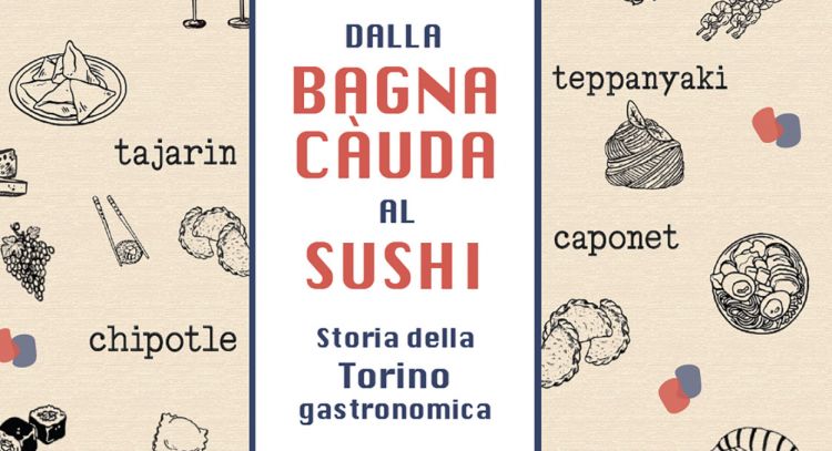 Vi presentiamo il libro Dalla bagna càuda al sush